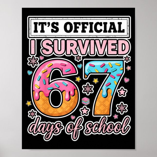 I Survived 67 Days Of School Funny 67 Teachers Stu Poster (Framsidan)
