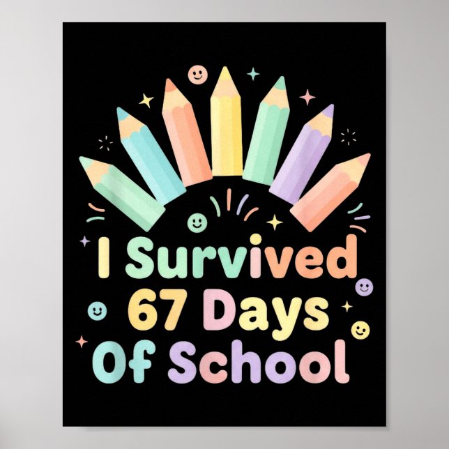 I Survived 67 Days Of School Funny 67 Teachers Stu Poster (Framsidan)