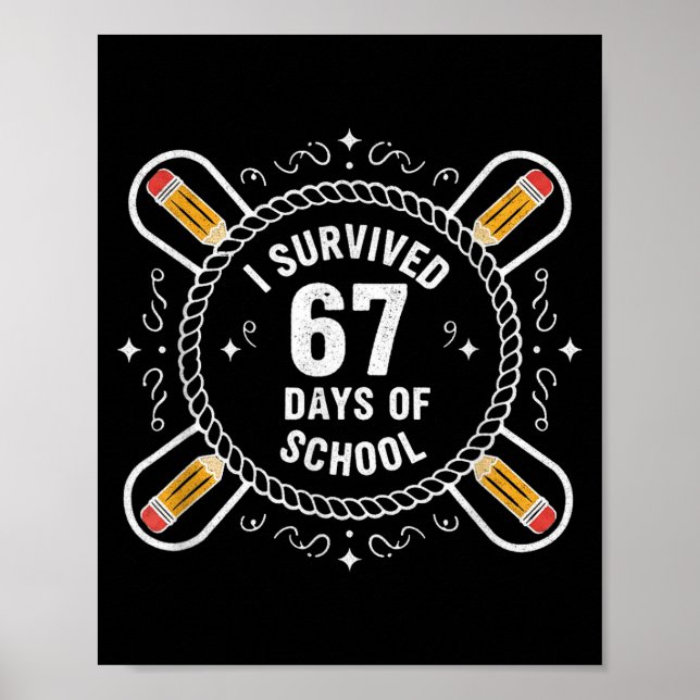 I Survived 67 Days Of School Funny 67 Teachers Stu Poster (Framsidan)