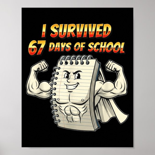 I Survived 67 Days Of School Funny 67 Teachers Stu Poster (Framsidan)