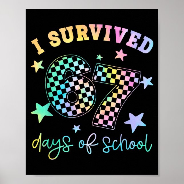 I Survived 67 Days Of School Funny 67 Teachers Stu Poster (Framsidan)