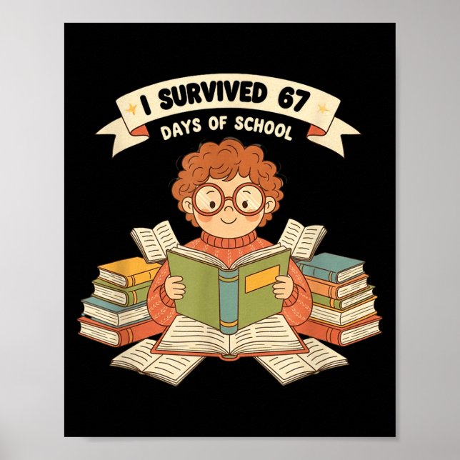 I Survived 67 Days Of School Funny 67 Teachers Stu Poster (Framsidan)