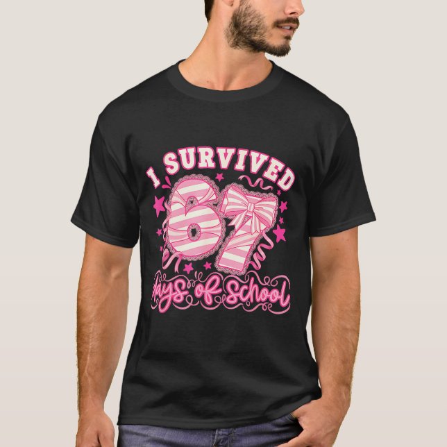 I Survived 67 Days Of School Funny 67 Teachers Stu T Shirt (Framsida)