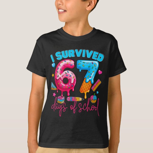 I Survived 67 Days Of School Funny 67 Teachers Stu T Shirt (Framsida)