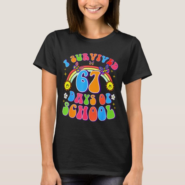 I Survived 67 Days Of School Funny 67 Teachers Stu T Shirt (Framsida)