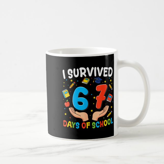 I Survived 67 Days Of School Funny 67th Day Teache Kaffemugg (Höger)