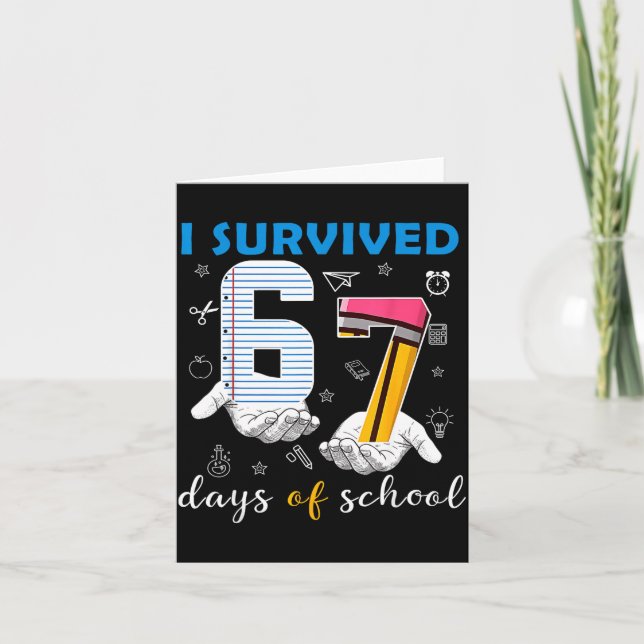 I Survived 67 Days Of School Funny 67th Day Teache Kort (Framsida)