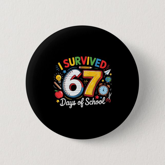 I Survived 67 Days Of School Funny 6 7 Meme Teache Knapp (Framsida)