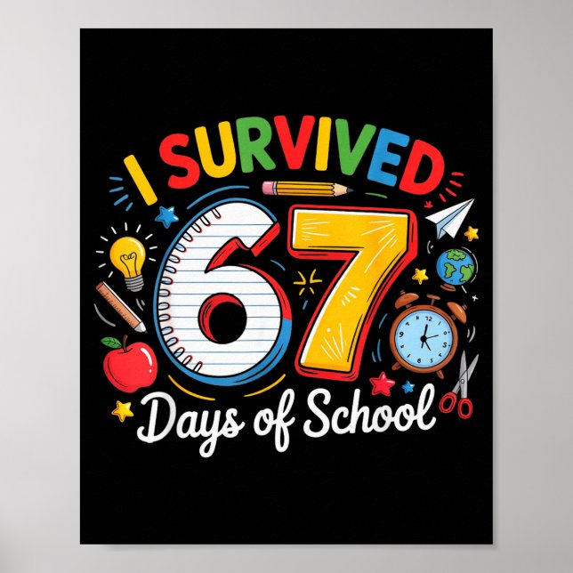 I Survived 67 Days Of School Funny 6 7 Meme Teache Poster (Framsidan)