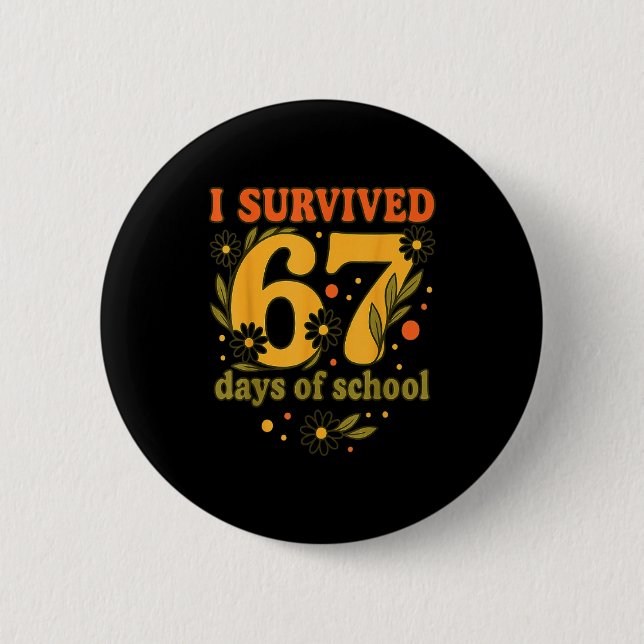 I Survived 67 Days Of School Funny 6 7 Teachers Th Knapp (Framsida)