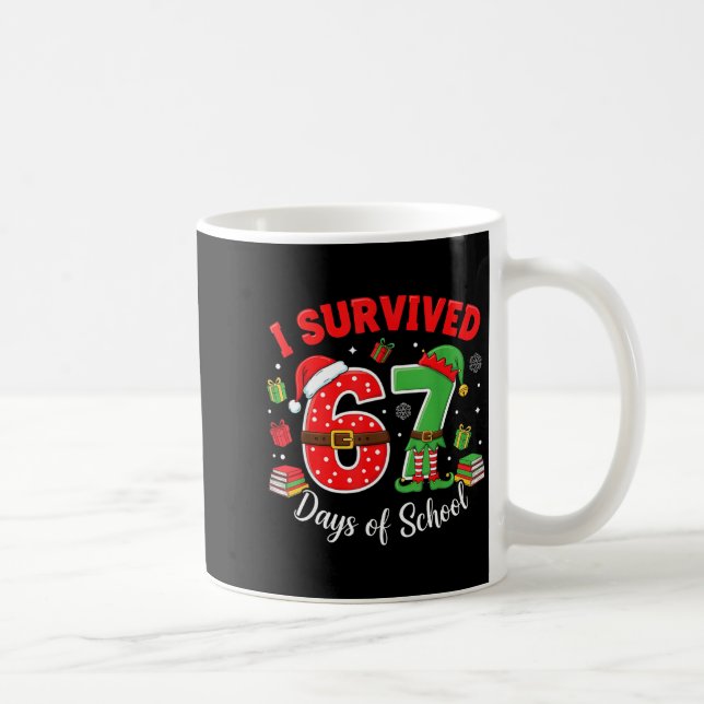 I Survived 67 Days Of School Funny Christmas Teach Kaffemugg (Höger)