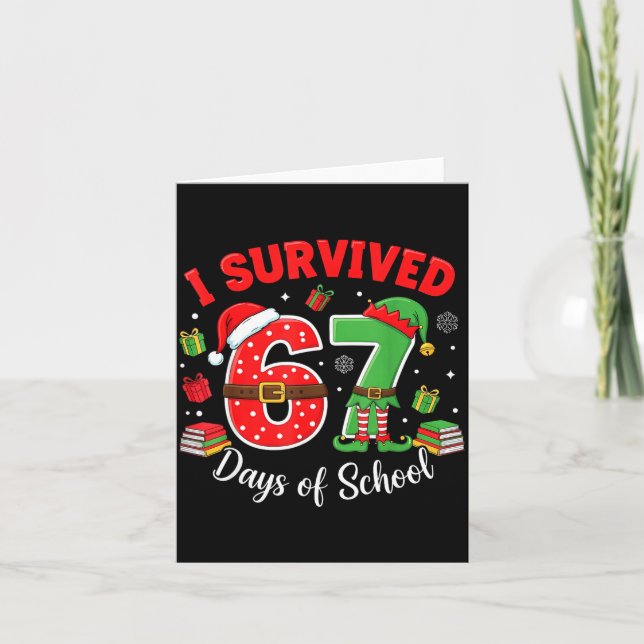 I Survived 67 Days Of School Funny Christmas Teach Kort (Framsida)