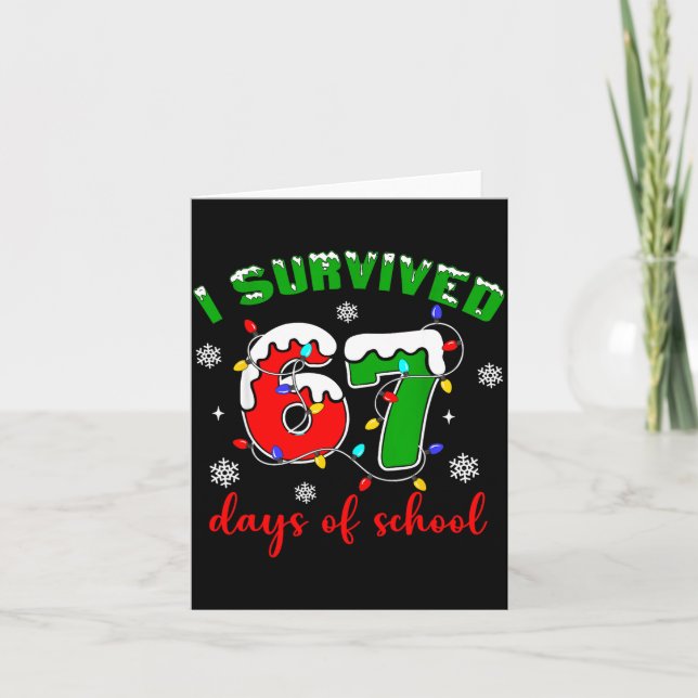 I Survived 67 Days Of School Funny Christmas Teach Kort (Framsida)