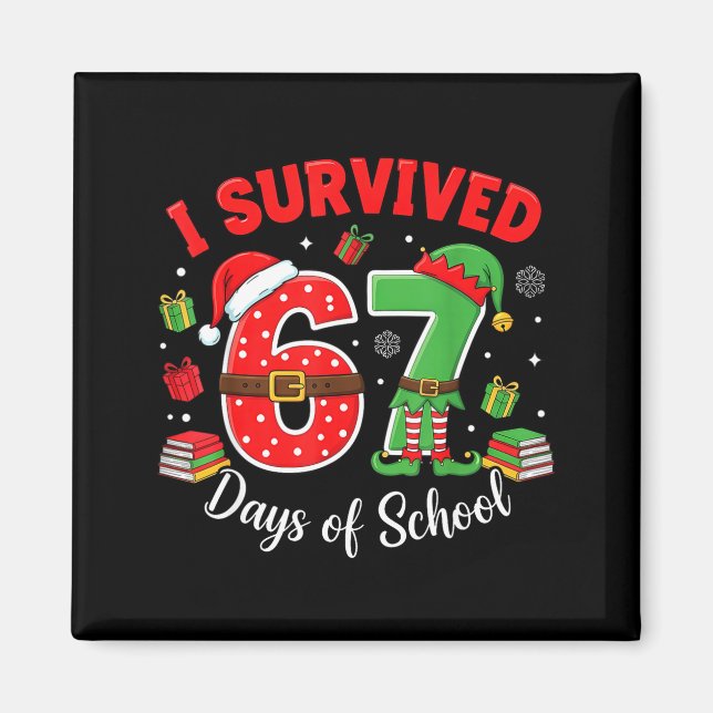 I Survived 67 Days Of School Funny Christmas Teach Magnet (Framsidan)