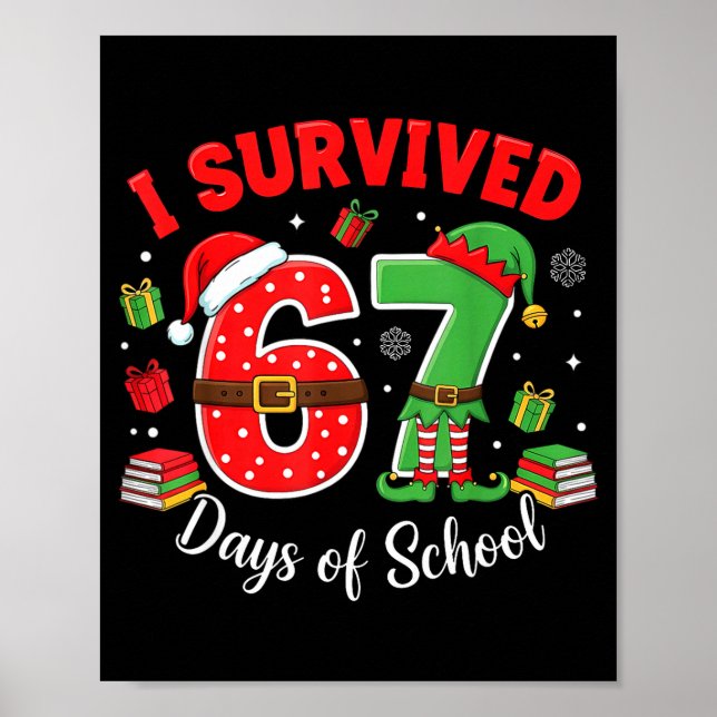 I Survived 67 Days Of School Funny Christmas Teach Poster (Framsidan)