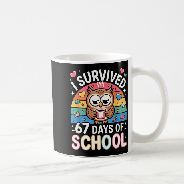 I Survived 67 Days Of School Funny Coffee Owl Scho Kaffemugg (Höger)