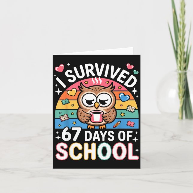 I Survived 67 Days Of School Funny Coffee Owl Scho Kort (Framsida)