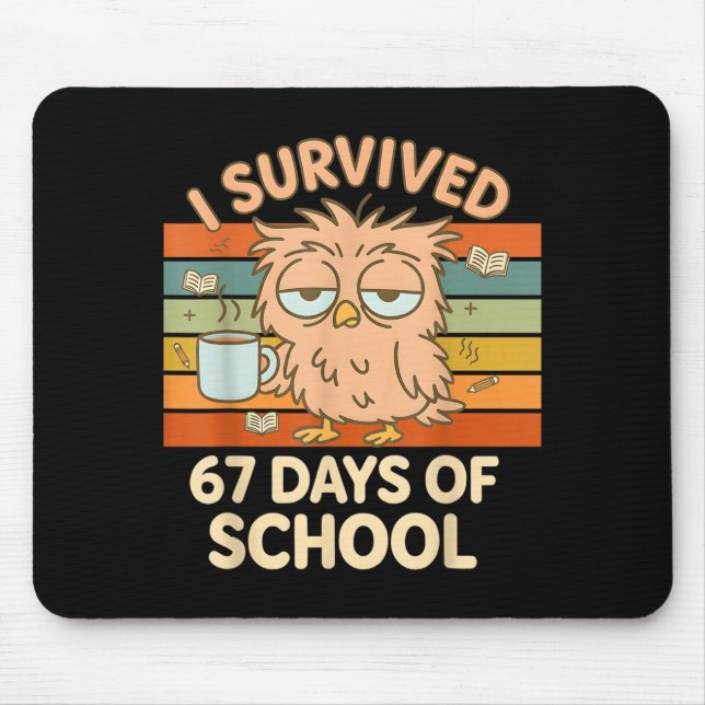 I Survived 67 Days Of School Funny Coffee Owl Scho Musmatta (Framsidan)