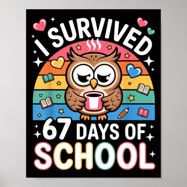 I Survived 67 Days Of School Funny Coffee Owl Scho Poster (Framsidan)