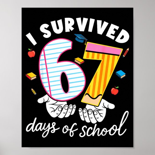 I Survived 67 Days Of School Funny Cool Meme Stude Poster (Framsidan)
