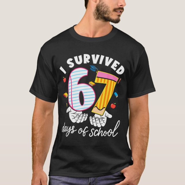 I Survived 67 Days Of School Funny Cool Meme Stude T Shirt (Framsida)