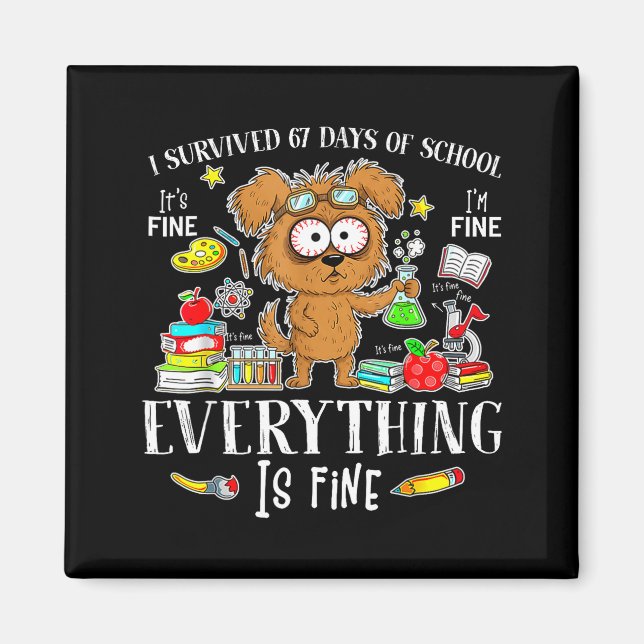 I Survived 67 Days Of School Funny Dog Lover Scien Magnet (Framsidan)