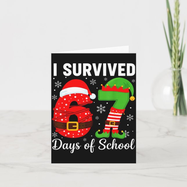 I Survived 67 Days Of School Funny Elf Christmas S Kort (Framsida)