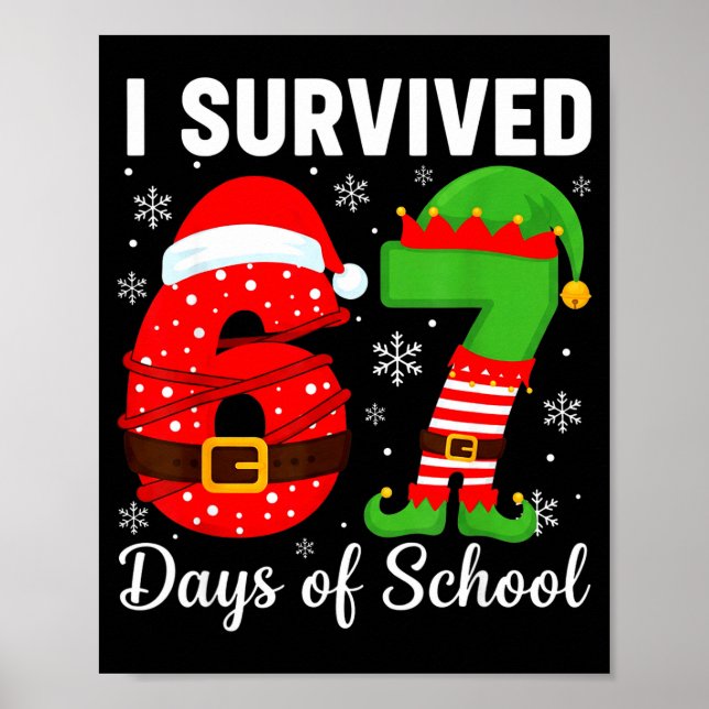 I Survived 67 Days Of School Funny Elf Christmas S Poster (Framsidan)