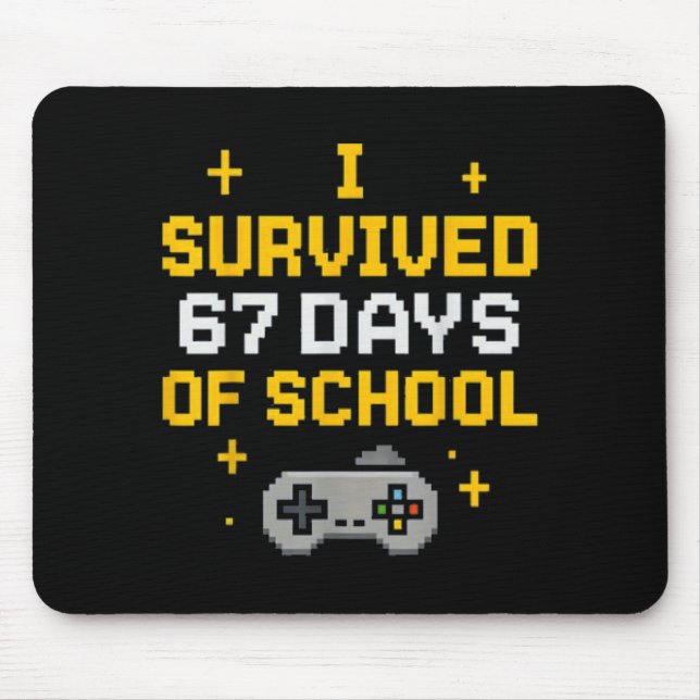 I Survived 67 Days Of School Funny Gamer Student M Musmatta (Framsidan)