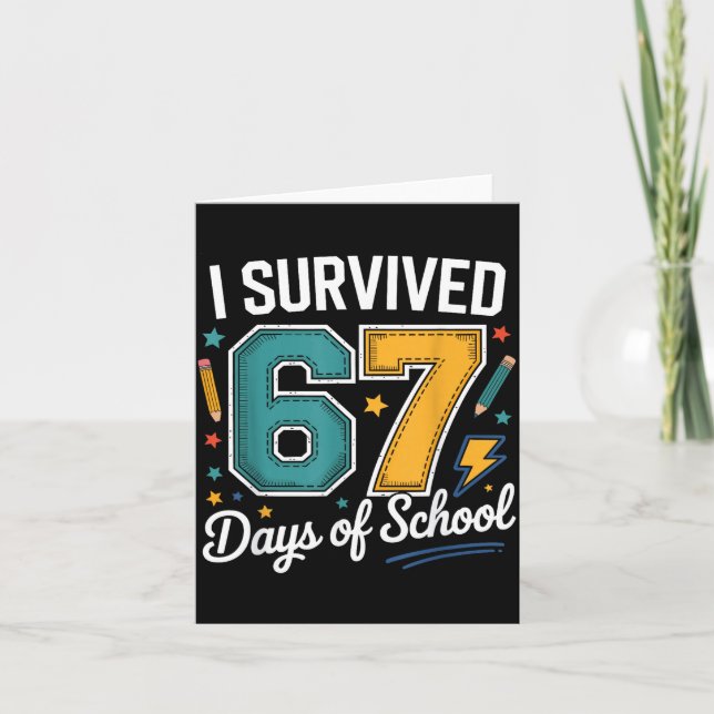 I Survived 67 Days Of School Funny Gen Alpha Quote Kort (Framsida)