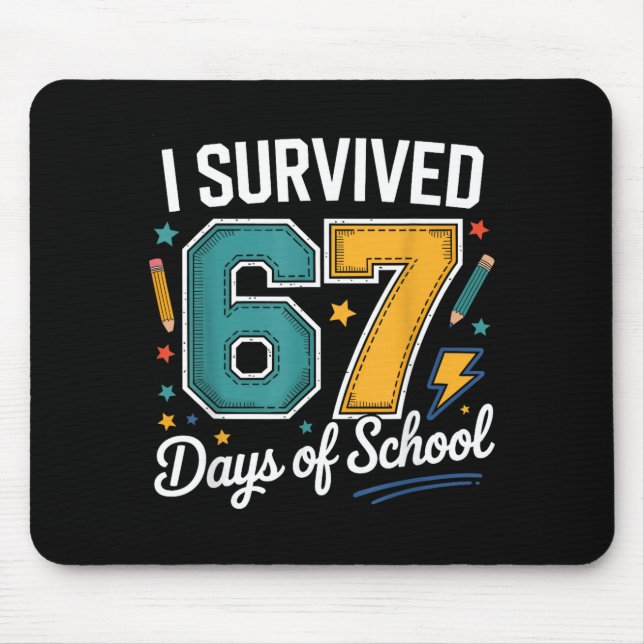 I Survived 67 Days Of School Funny Gen Alpha Quote Musmatta (Framsidan)