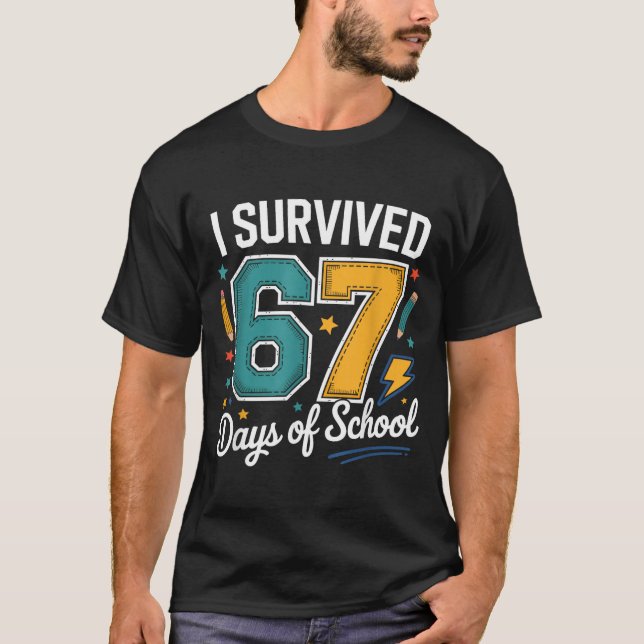 I Survived 67 Days Of School Funny Gen Alpha Quote T Shirt (Framsida)