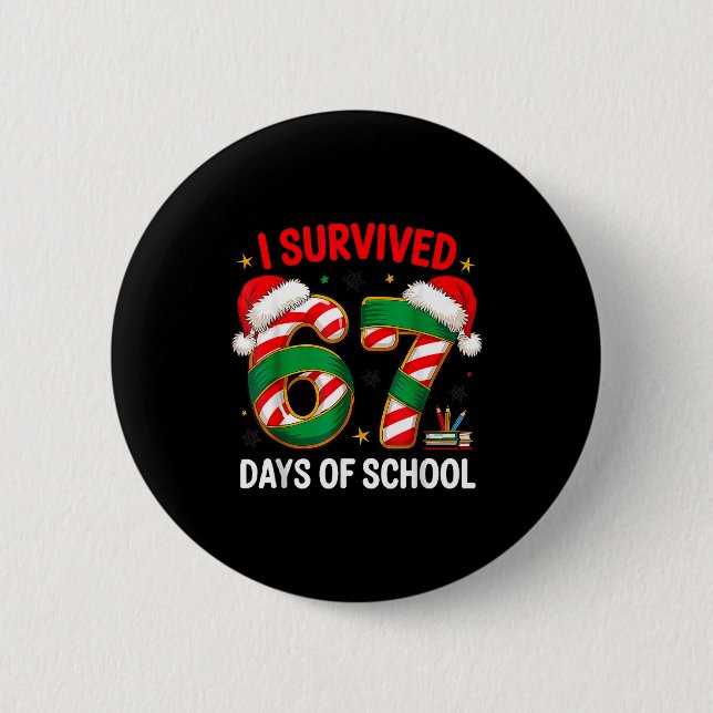 I Survived 67 Days Of School Funny Gen Christmas  Knapp (Framsida)