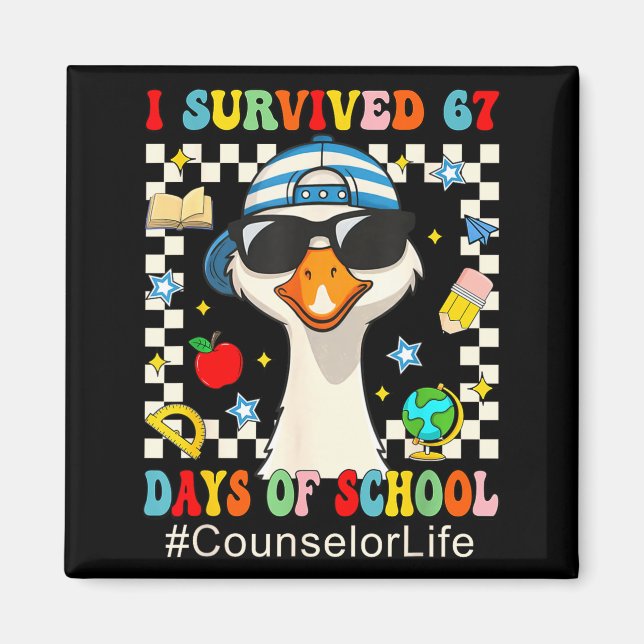 I Survived 67 Days Of School Funny Goose Boys Coun Magnet (Framsidan)