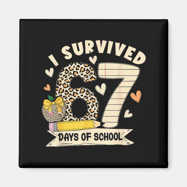I Survived 67 Days Of School Funny Leopard Student Magnet (Framsidan)