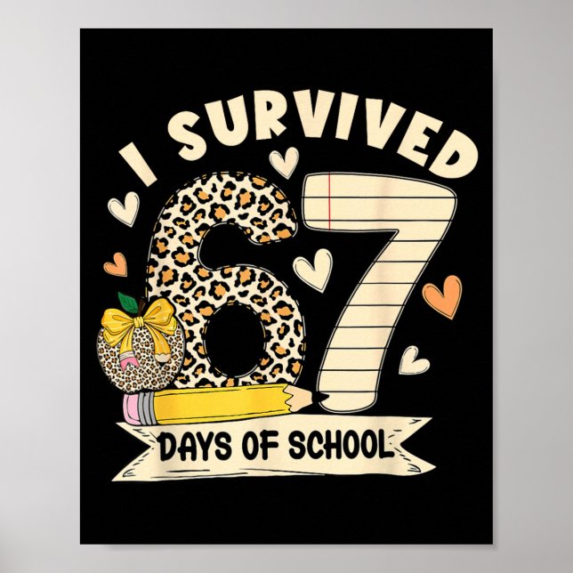 I Survived 67 Days Of School Funny Leopard Student Poster (Framsidan)