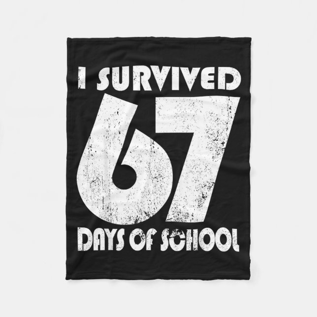 I Survived 67 Days Of School Funny Meme 67 Teacher Fleecefilt (Framsidan)