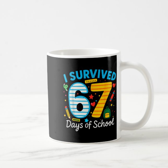 I Survived 67 Days Of School Funny Meme 67 Teacher Kaffemugg (Höger)