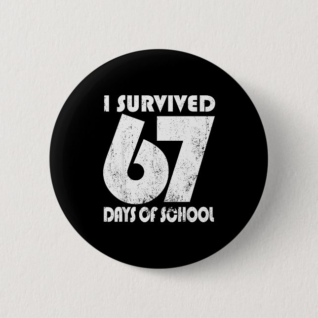 I Survived 67 Days Of School Funny Meme 67 Teacher Knapp (Framsida)
