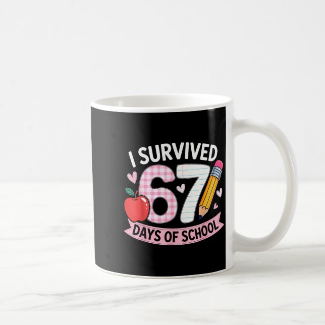 I Survived 67 Days Of School Funny Meme Student Te Kaffemugg (Höger)