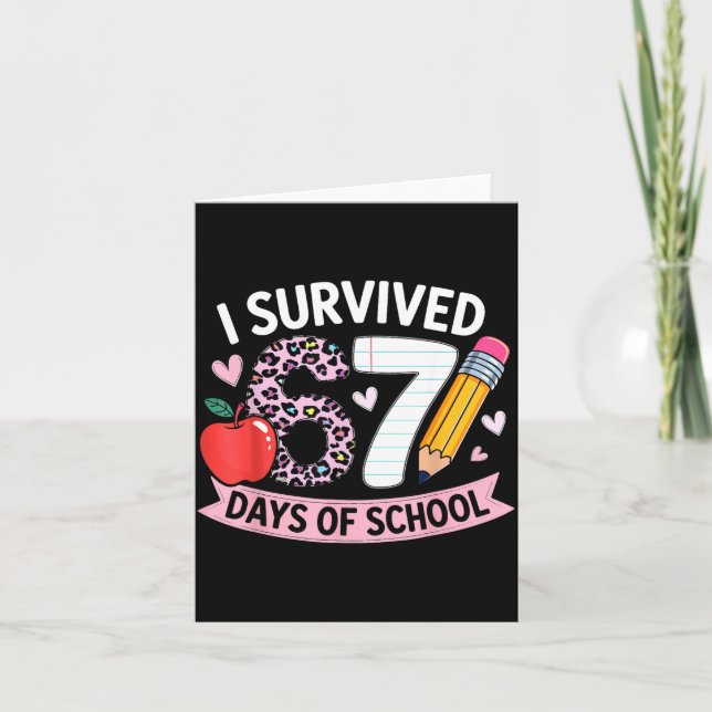 I Survived 67 Days Of School Funny Meme Student Te Kort (Framsida)
