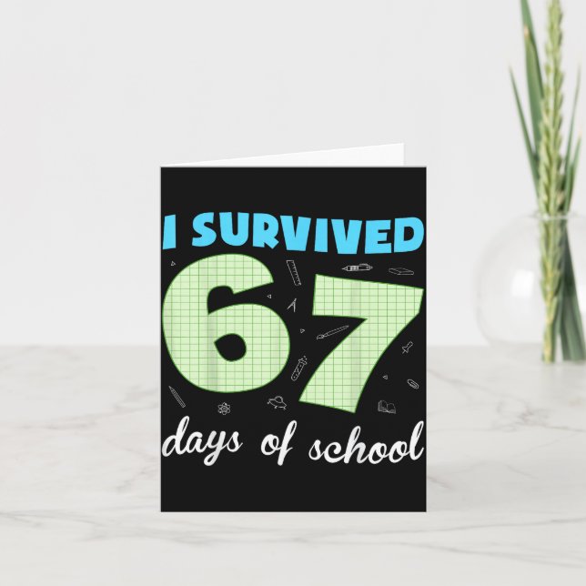 I Survived 67 Days Of School Funny Meme Student Te Kort (Framsida)