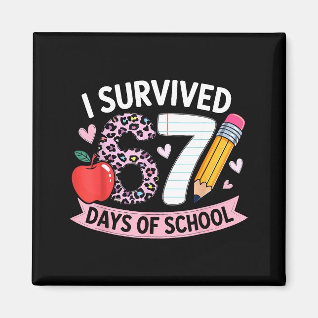I Survived 67 Days Of School Funny Meme Student Te Magnet (Framsidan)