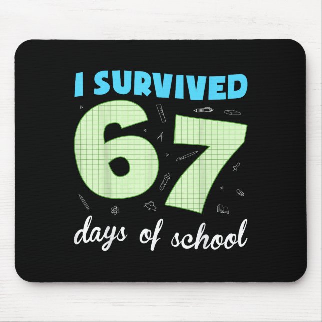 I Survived 67 Days Of School Funny Meme Student Te Musmatta (Framsidan)