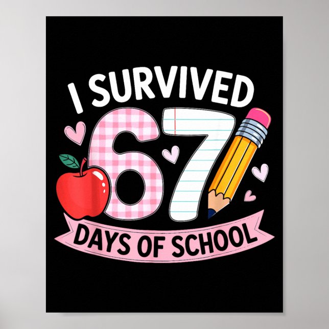 I Survived 67 Days Of School Funny Meme Student Te Poster (Framsidan)