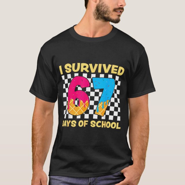 I Survived 67 Days Of School Funny Meme Student Te T Shirt (Framsida)