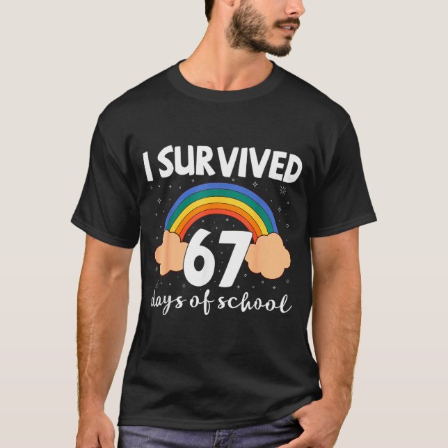 I Survived 67 Days Of School Funny Meme Student Te T Shirt (Framsida)