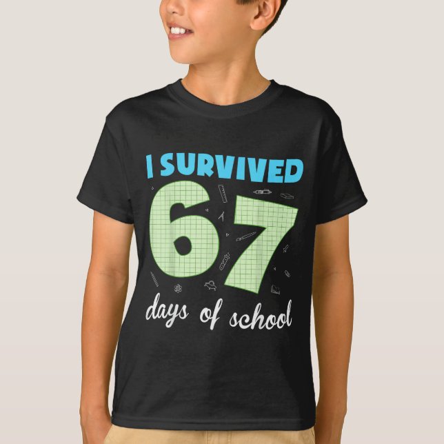 I Survived 67 Days Of School Funny Meme Student Te T Shirt (Framsida)