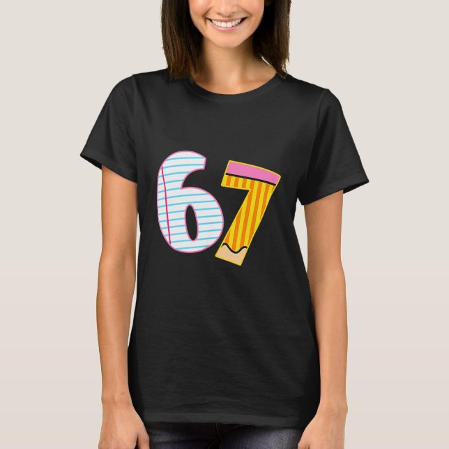 I Survived 67 Days Of School Funny Meme Teacher 2  T Shirt (Framsida)