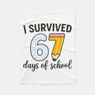 I Survived 67 Days Of School Funny Meme Teacher St Fleecefilt